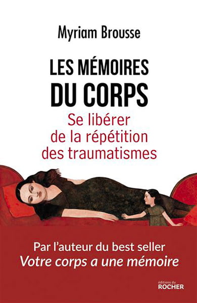 Notre corps est habité par des souvenirs enfouis, issus de la période qui entoure notre naissance, voire des expériences de nos parents et de nos ancêtres.